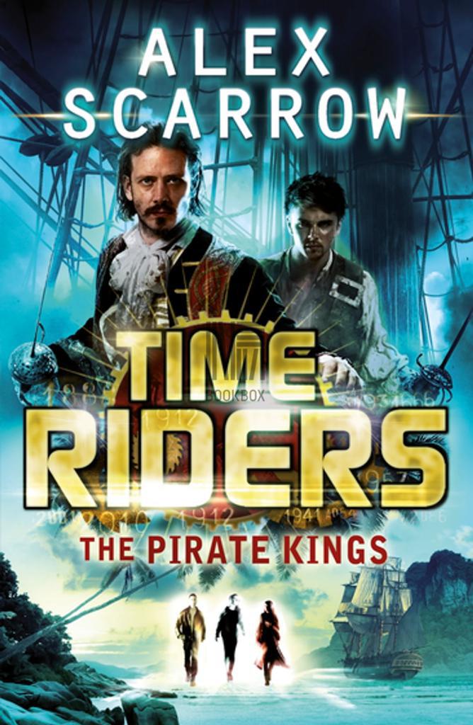 TIME RIDERS (7) : THE PIRATE KINGS