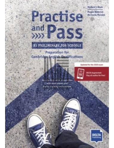 PRACTISE AND PASS B1 PRELIMINARY FOR SCHOOLS (REVISED 2020 EXAMS)