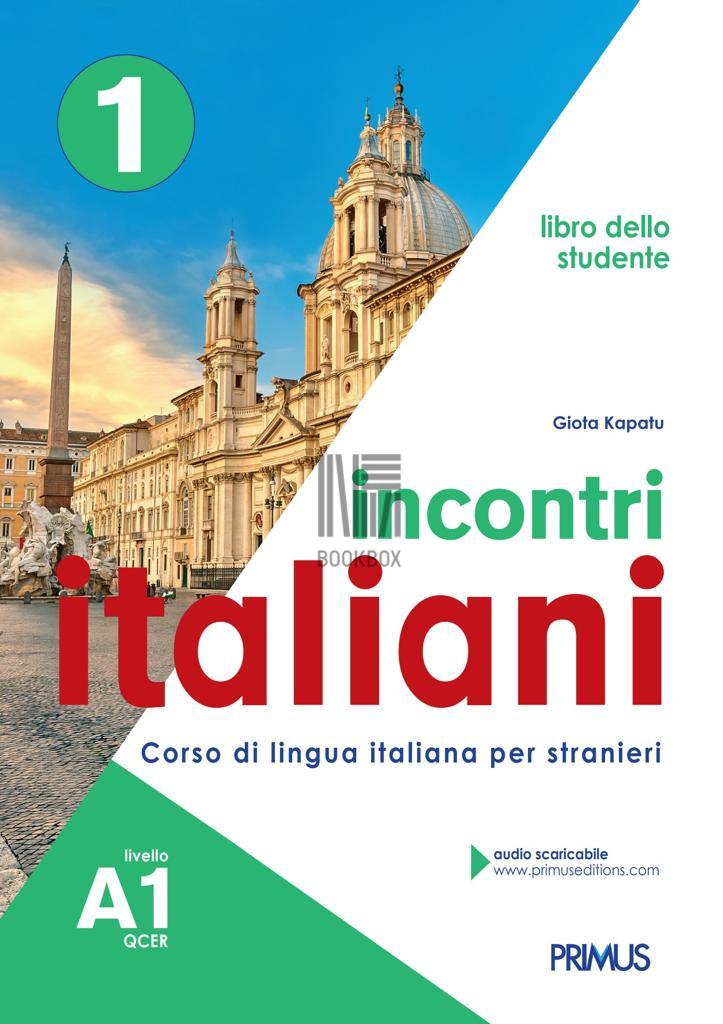 INCONTRI ITALIANI 1 A1 LIBRO DELLO STUDENTE